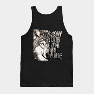 Show your love for wildlife Tank Top